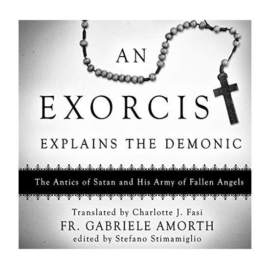 Gabriele Amorth: An Exorcist explains the demonic